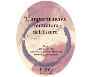 l'impermanente centratura dell'essere - La Terra di Mezzo - Formazione Massaggi Aosta